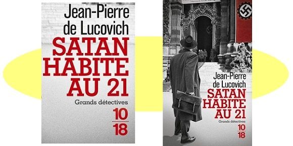 Jean-Pierre de Lucovich : Satan habite au 21 (Éd.10-18, 2017) 