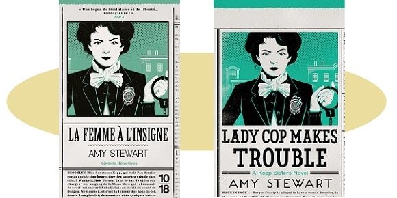 Amy Stewart : La femme à l’insigne (Éd.10-18, 2017) – Inédit – 