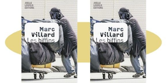 Marc Villard : Les biffins (Joëlle Losfeld Éditions, 2018)