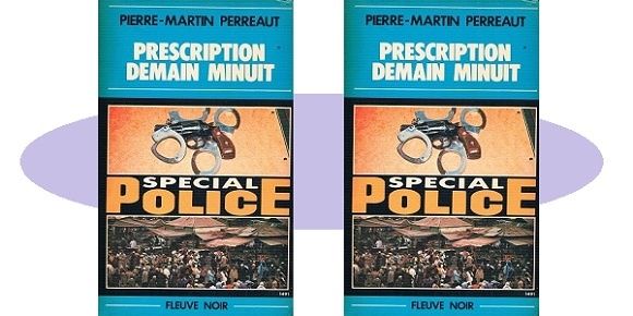 Pierre-Martin Perreaut : Prescription demain minuit (Fleuve Noir, 1979)