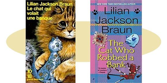 Lilian Jackson Braun : Le chat qui volait une banque (Éd.10-18, 2000)