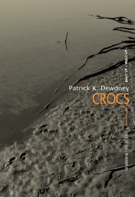 Crocs, Patrick K. Dewdney, La Manufacture de Livres, Ecorce Editions, Collection Territori, 2015