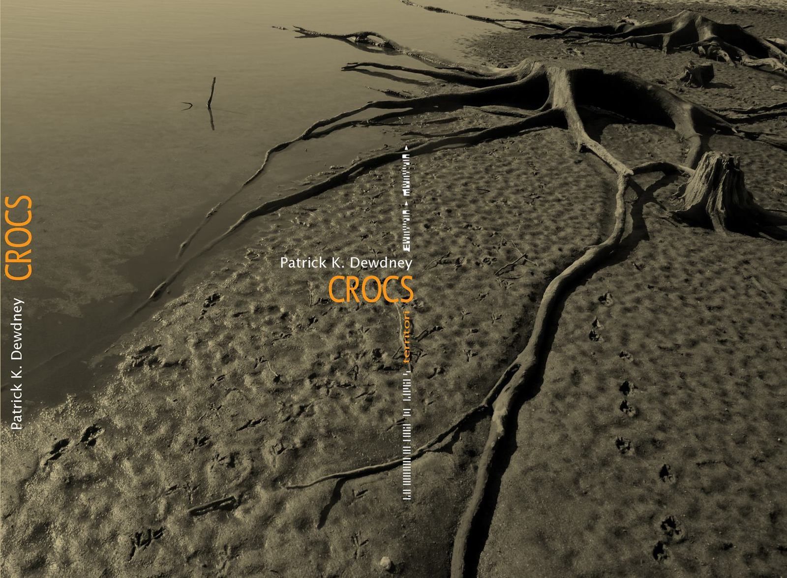 Crocs, Patrick K. Dewdney, La Manufacture de Livres, Ecorce Editions, Collection Territori, 2015