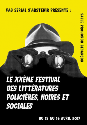 Besançon : XXe festival des littératures noires, policières et sociales les 15-16 avril