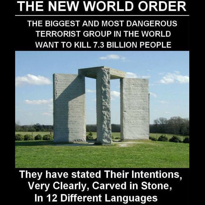 Ils veulent tuer 7,3 milliard de personnes, ils ont écrit leurs intentions très clairement, sculptées dans la pierre dans 12 langues différentes.