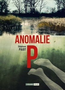 Stéphane Pajot - Anomalie P