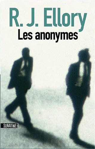 Les anonymes - R. J. ELLORY (A Simple Act of Violence, 2008), traduction de Clément BAUDE, Sonatine Editions, 2010, 688 pages