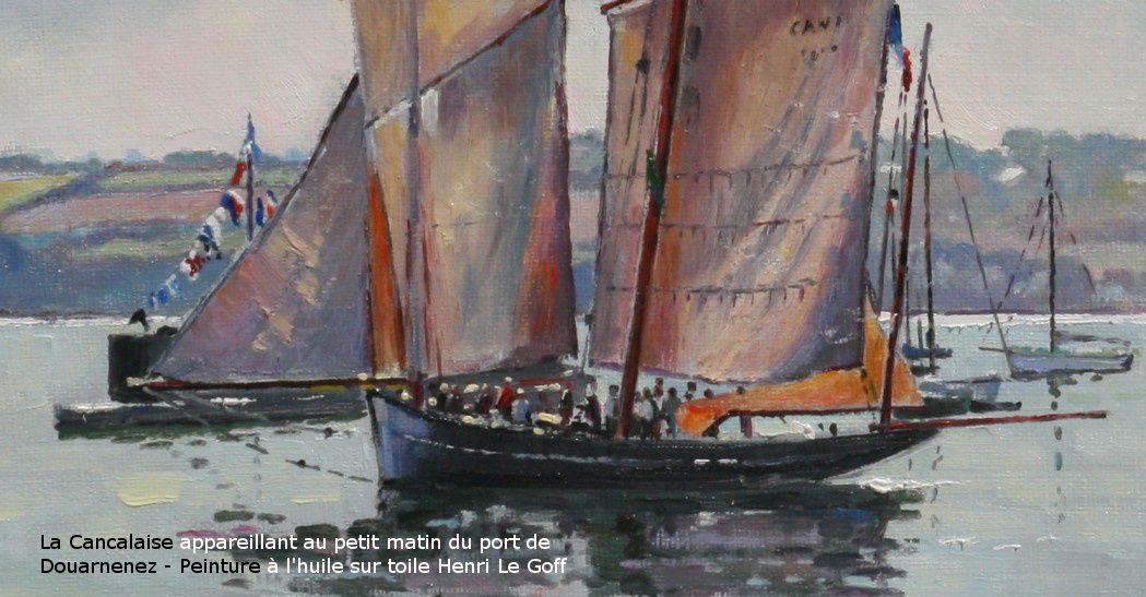 Tableau de la bisquine "La Cancalaise" appareillant de Douarnenez au petit matin - Peinture marine Henri Le Goff