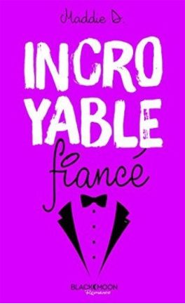Incroyable fiancé