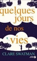 Quelques jours de nos vies