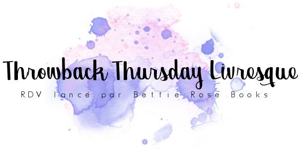 Throwback Thursday Livresque