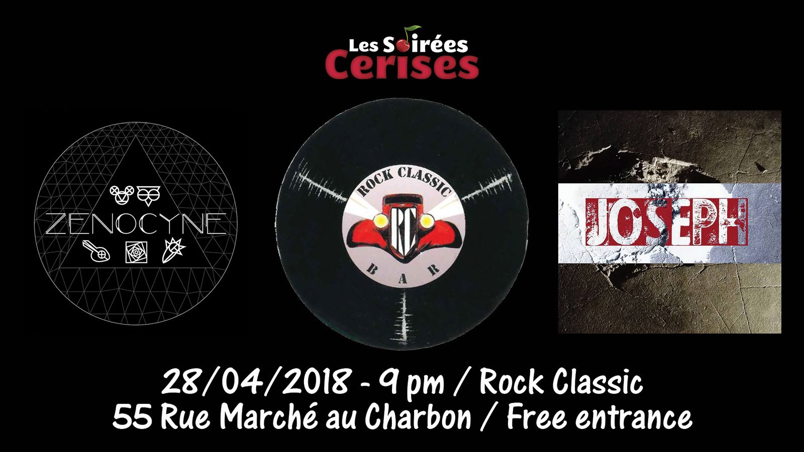 ▶ Zenocyne + Joseph @ Rock Classic - 28/04/2018 - 21h00 - Entrée gratuite !