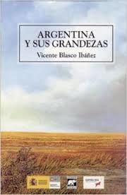 Vicente Blasco Ibañez sur le "Cap Vilano", lors de son arrivé à Buenos Aires et l'ouvrage qui en a découlé.