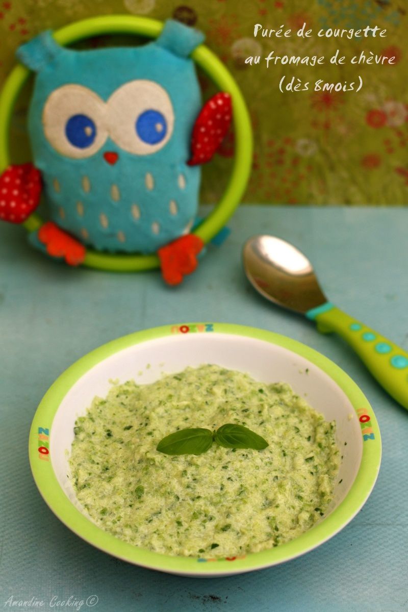 Purée de courgette au chèvre et basilic (dès 8mois) - Amandine Cooking