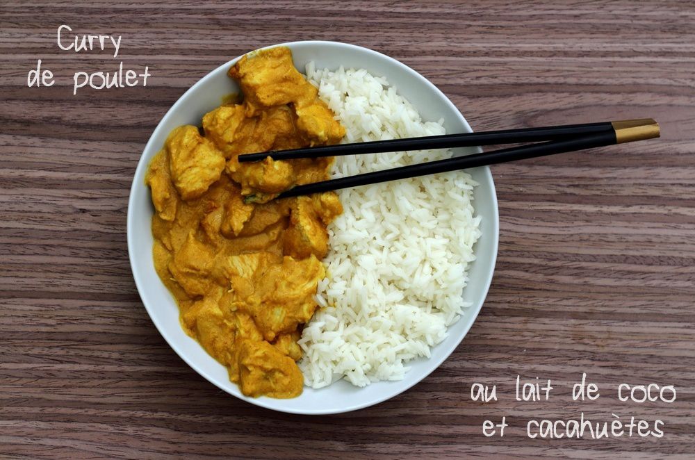 Curry de poulet au lait de coco et cacahuètes - Amandine Cooking