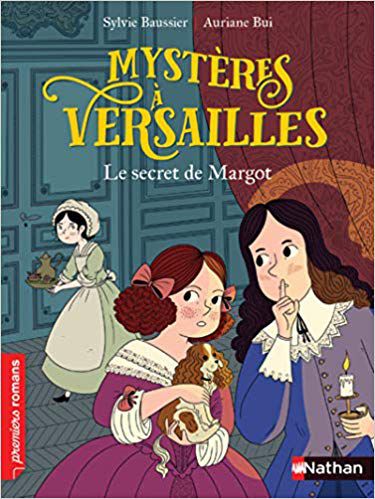 Le secret de Margot (Mystères à Versailles T01)
