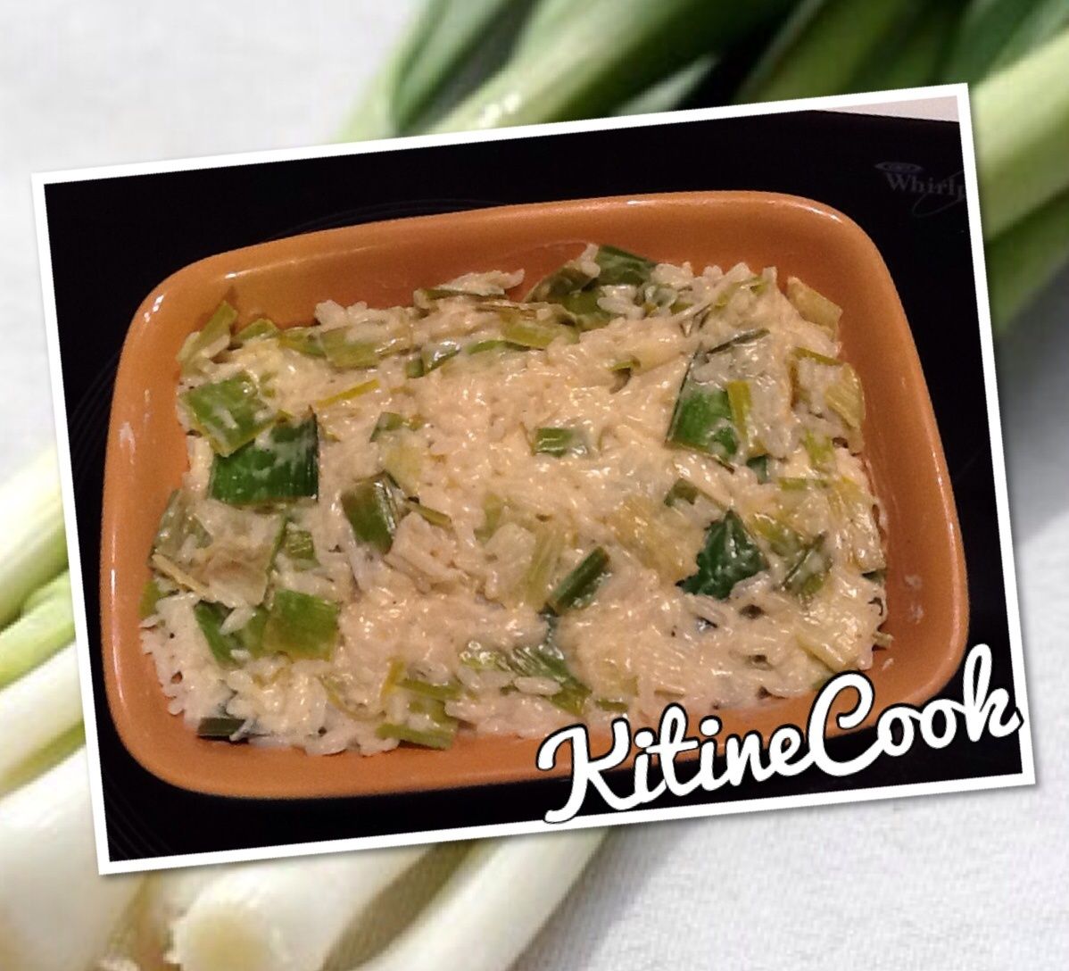 RIZ A LA FONDUE DE POIREAUX KitineCook