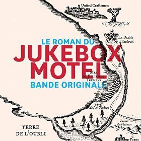 Jukebox motel - la BO du roman