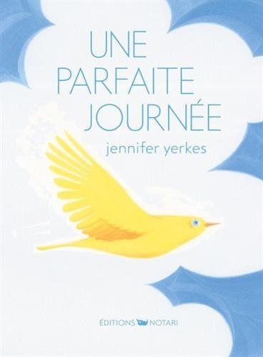 une parfaite journée - jennifer yerkes