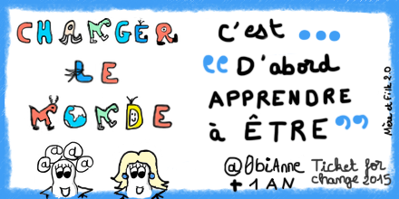 1 an après Ticket for Change @0biAnne #TicketForChange