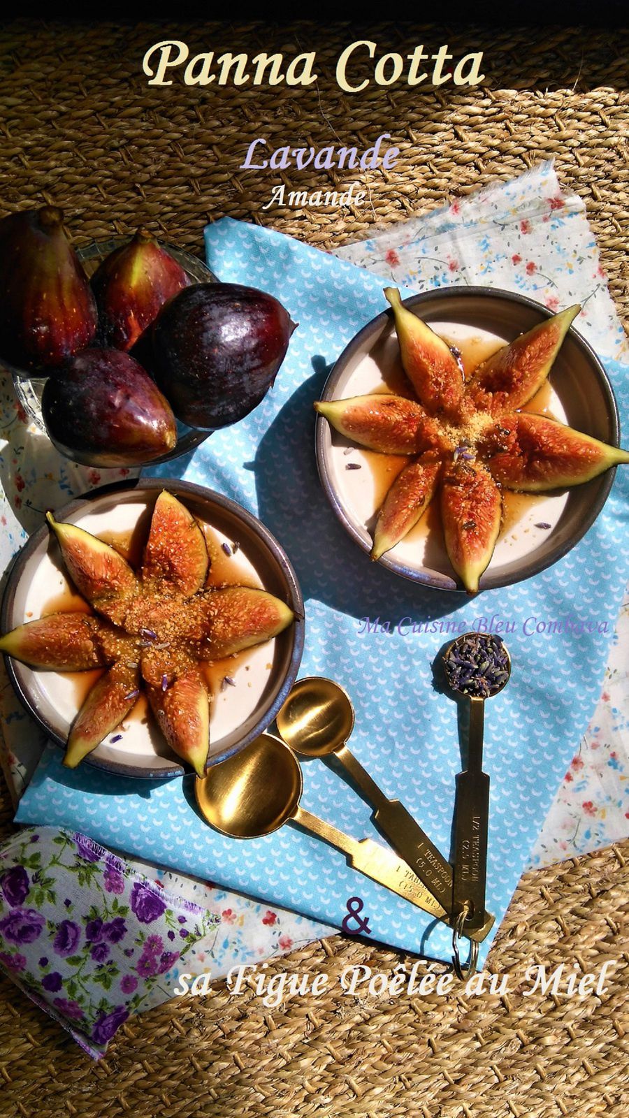 Pannacotta Amande~Lavande et Figues poêlées à l'Huile d'Olive-Miel