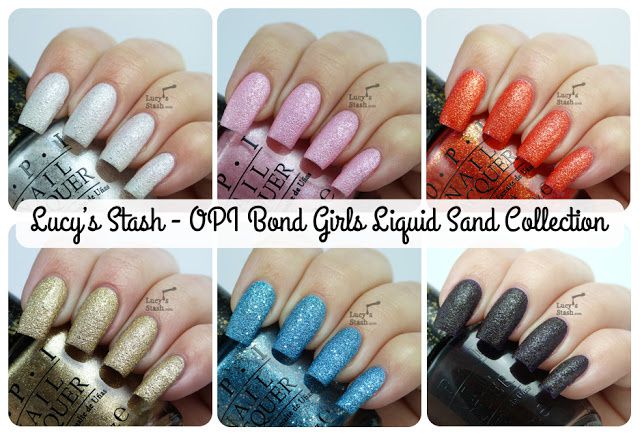 Lucy's Stash - OPI Bond Girls Liquid Sand Collection 