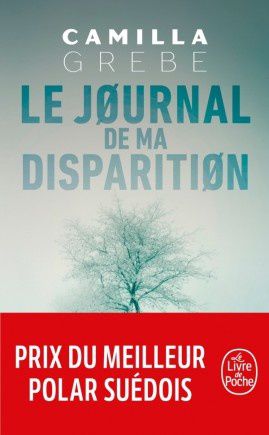 Camille GREBE "Le journal de ma disparition" Le livre poche, 480p, 8.04€