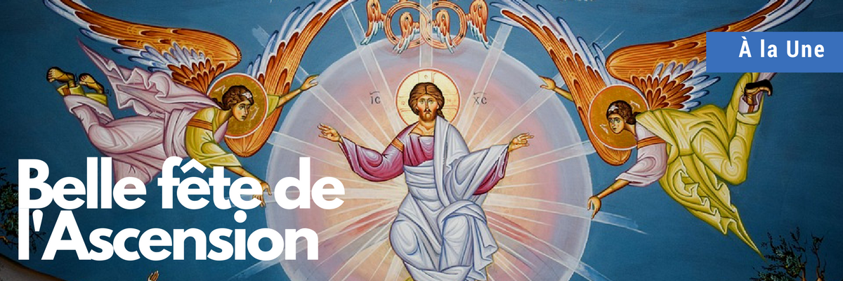 Belle fête de l'Ascension - Le blog de ...