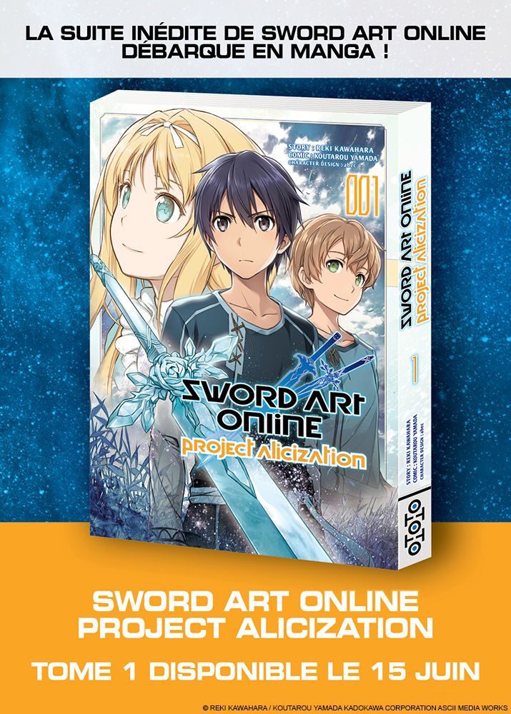 Le manga Sword Art Online Project Alicization se déclinera en manga via lés éditions Ototo avant l'arrivée de l'anime à l'automne 2018, suite directe, le premier tome arrivera le 15 Juin 2018.