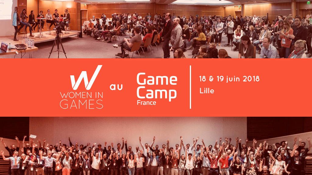 Women in Games France annonce son programme pour le Game Camp 2018 à Lille