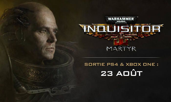 Warhammer 40,000 : Inquisitor - Martyr Le jeu sortira le 23 août sur consoles