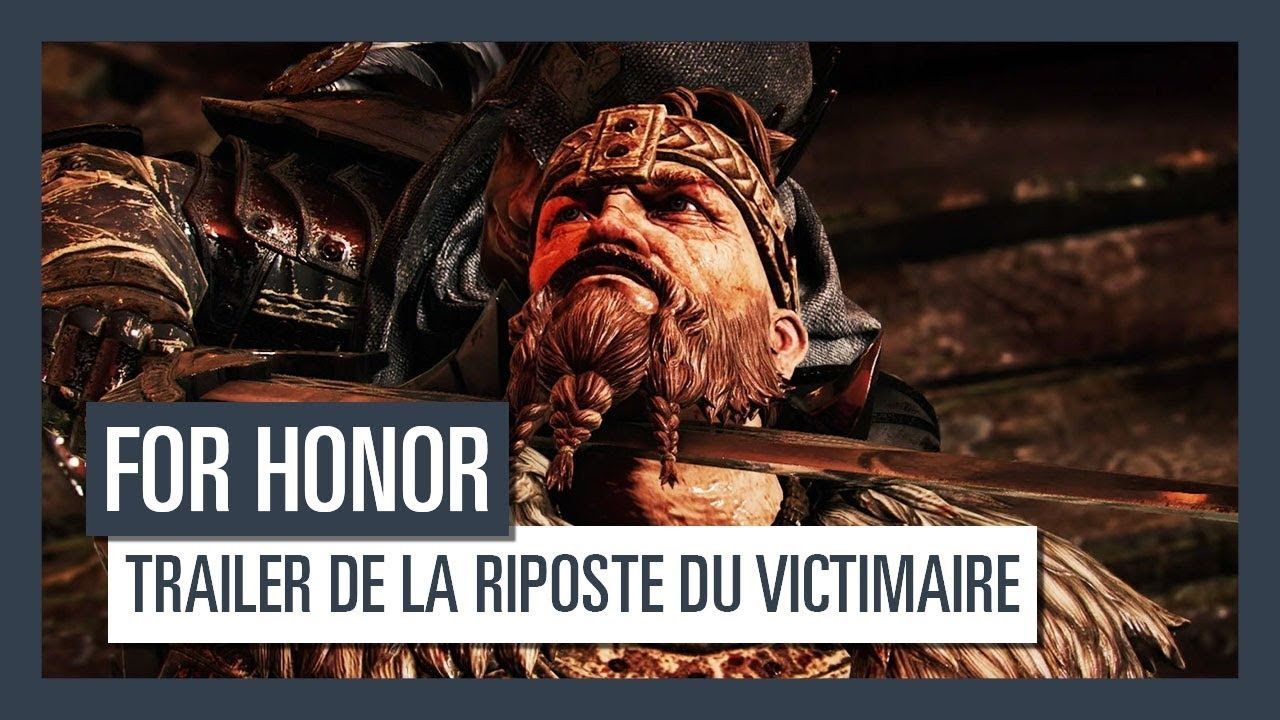 For Honor, « La Riposte du Victimaire »