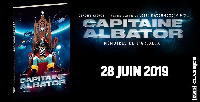 Capitaine Albator - Les mémoires de l'Arcadia, le manga annoncé par les éditions Kana