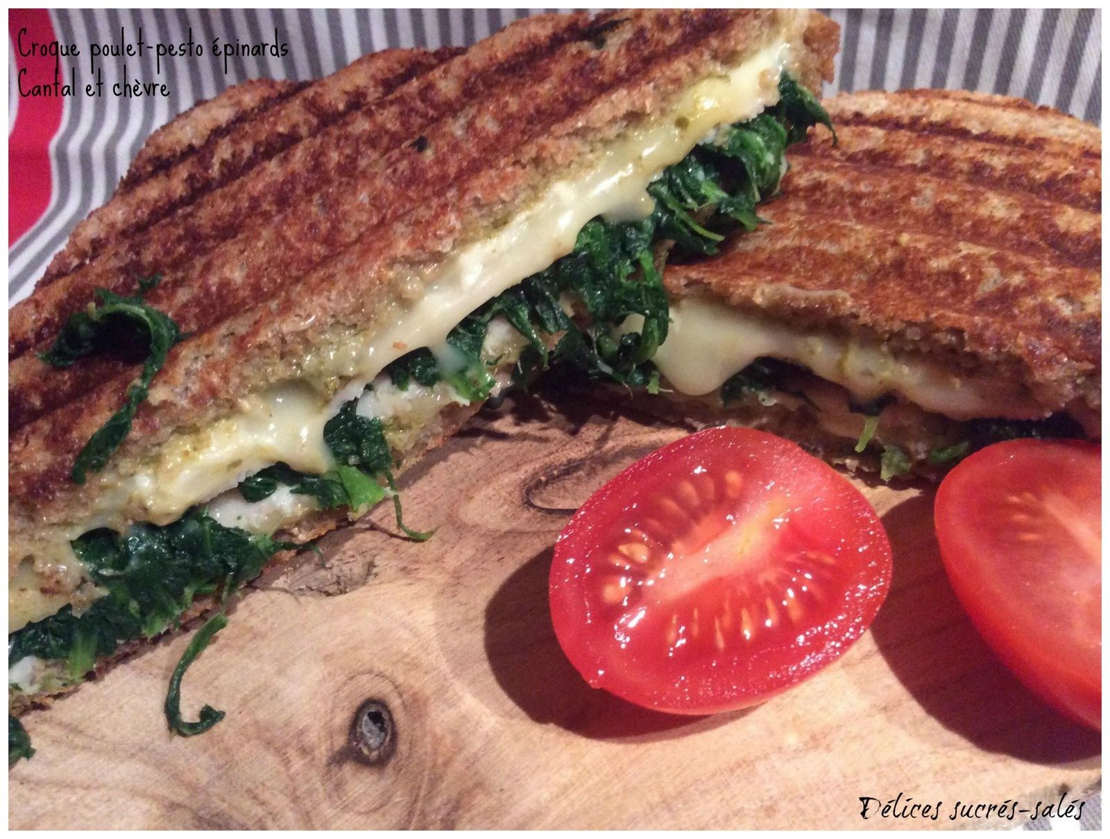 Croque Poulet Pesto Epinards Cantal Et Chevre Delices Sucres