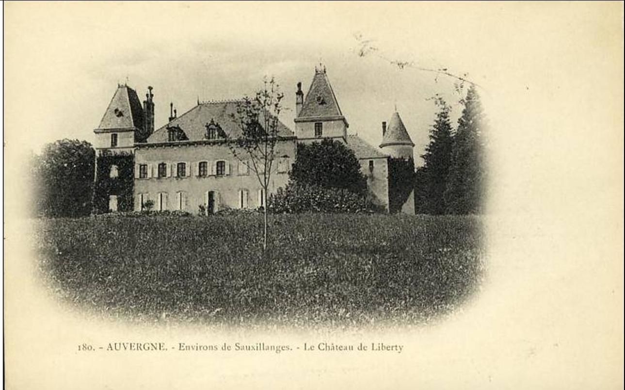 Le chateau de Liberty aux environs de Condat lès Montboissier