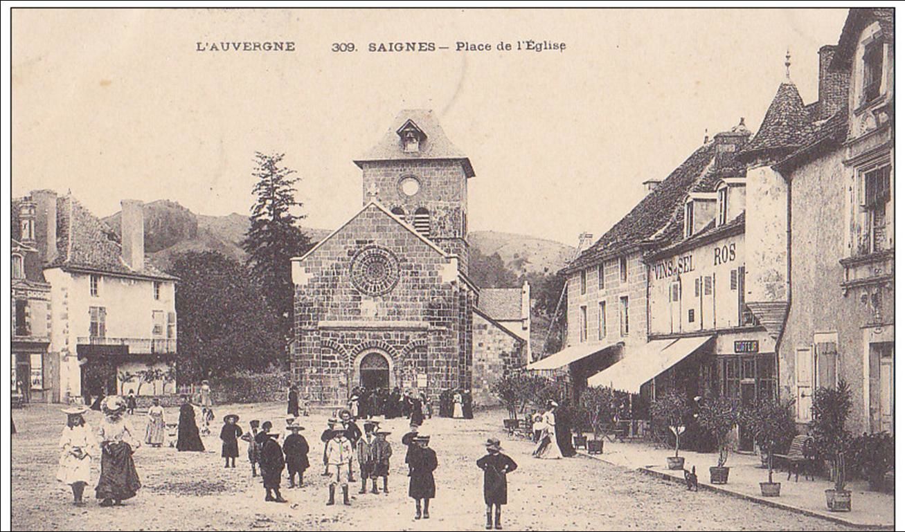 Saignes dans le Cantal en cartes postales anciennes