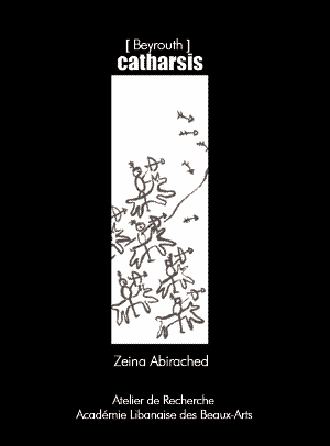 [Beyrouth] Catharsis. Zeina ABIRACHED 2006 (BD)