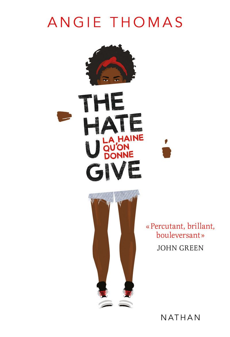 La Haine Qu On Donne Angie Thomas The Hate U Give - La haine qu'on donne. Angie THOMAS – 2018 (Dès 13 ans