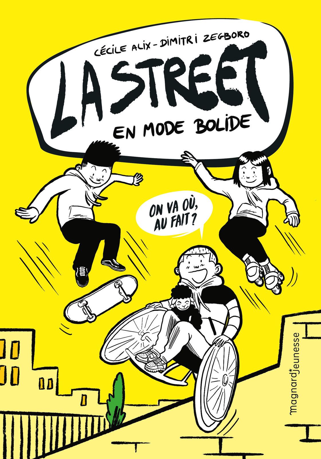 La street en mode bolide Blog vivrelivre