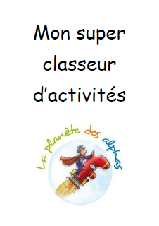 Dans Mon Classeur De La Planete Des Alphas Il Y A Documents A Imprimer Enfant Bebe Loisir