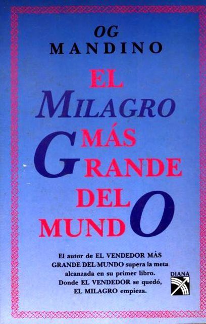 Un gran milagro, Milagros muy grandes.