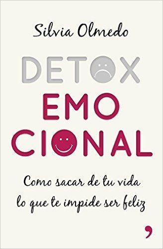 Desintoxicar la mente, intoxicación emocional