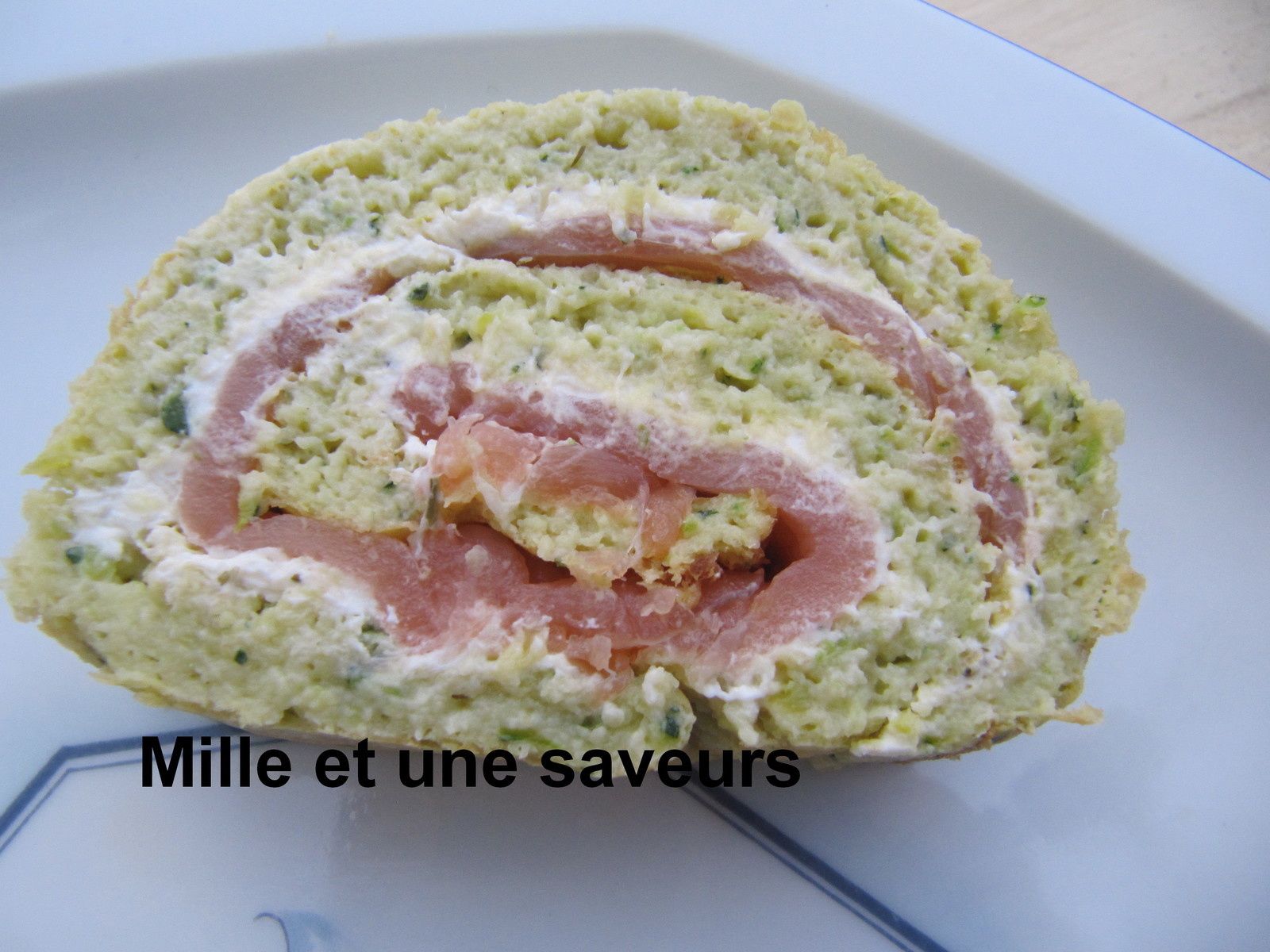 Roule Au Saumon Et Courgettes Mille Et Une Saveurs Dans Ma Cuisine