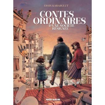 Contes ordinaires d’une société résignée, à des années lumière des mille et une nuits