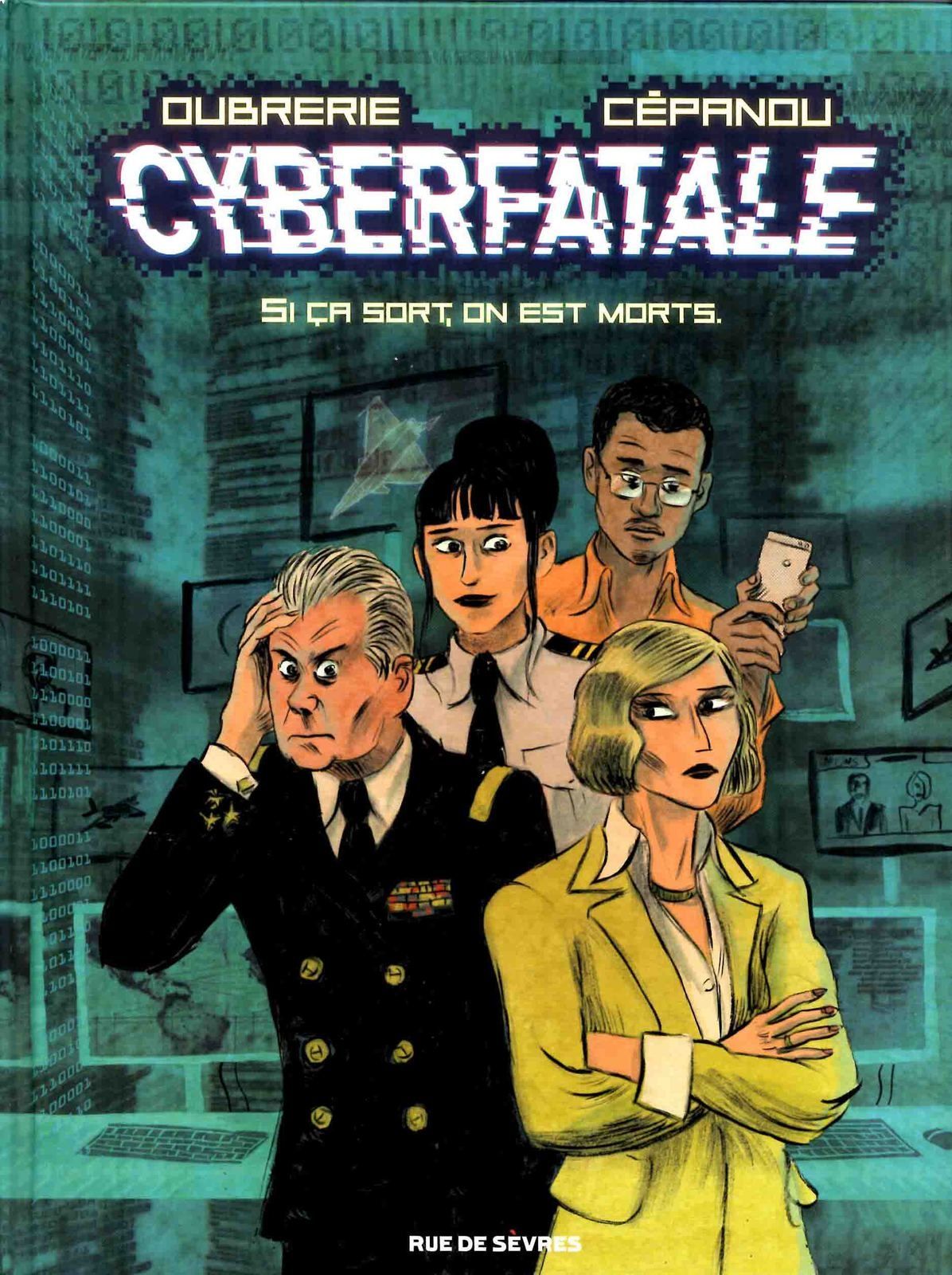 CYBERFATALE T1, une bd qui tient « hacker » !