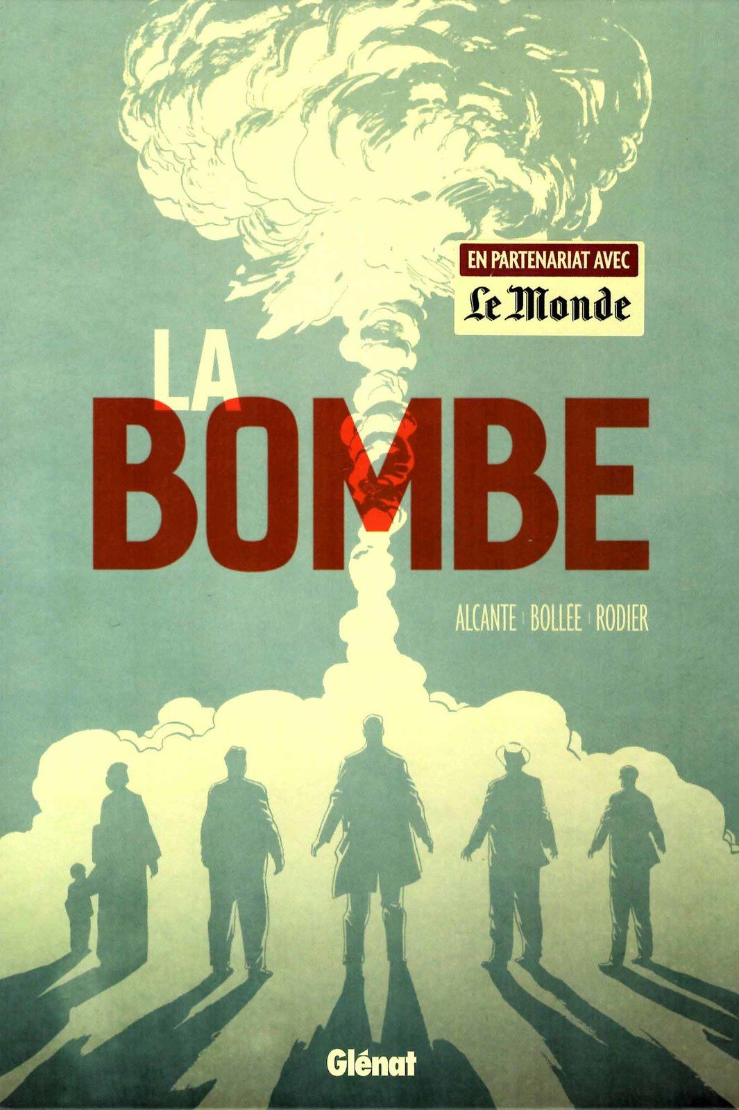LA BOMBE, une bonne leçon d’histoire à méditer