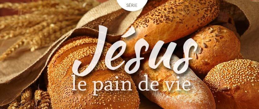 Jésus, le pain de vie : Evangile selon saint Jean (chapitre 6) - UNE ...