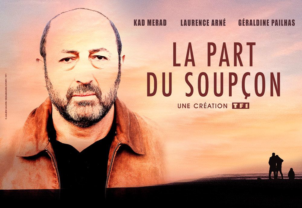 "La part du soupçon", fiction inédite avec Kad Merad ce soir sur TF1