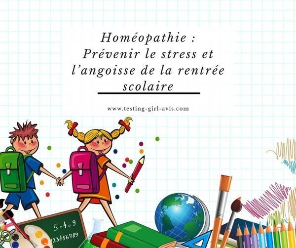 Homéopathie - Stress - Angoisse - Rentrée scolaire
