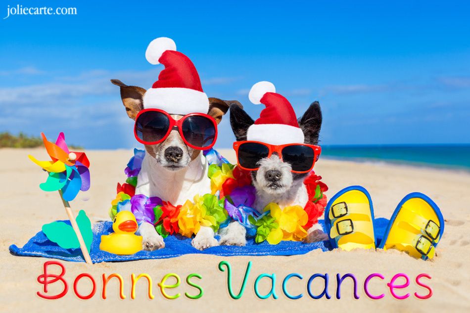 Bonnes Vacances tous Bonnes Vacances tous